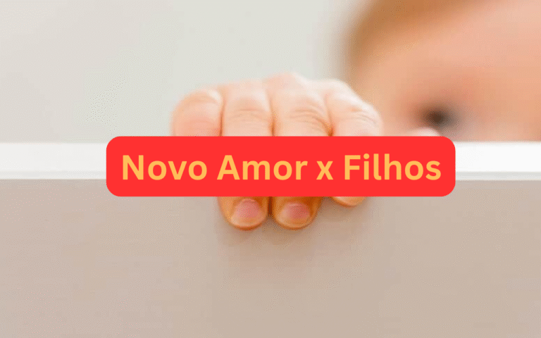 Meu novo amor não gosta do meu filho(a), e agora?