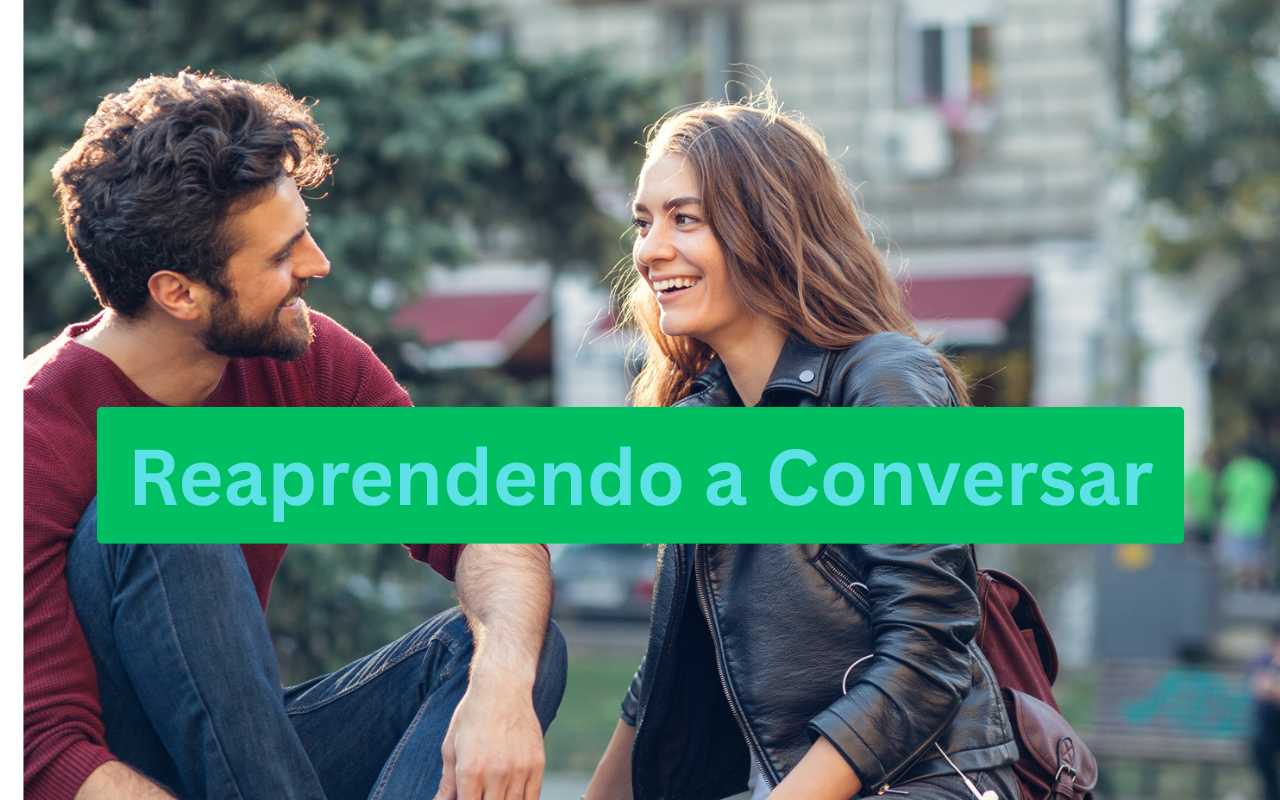 Reaprendendo a conversar no namoro